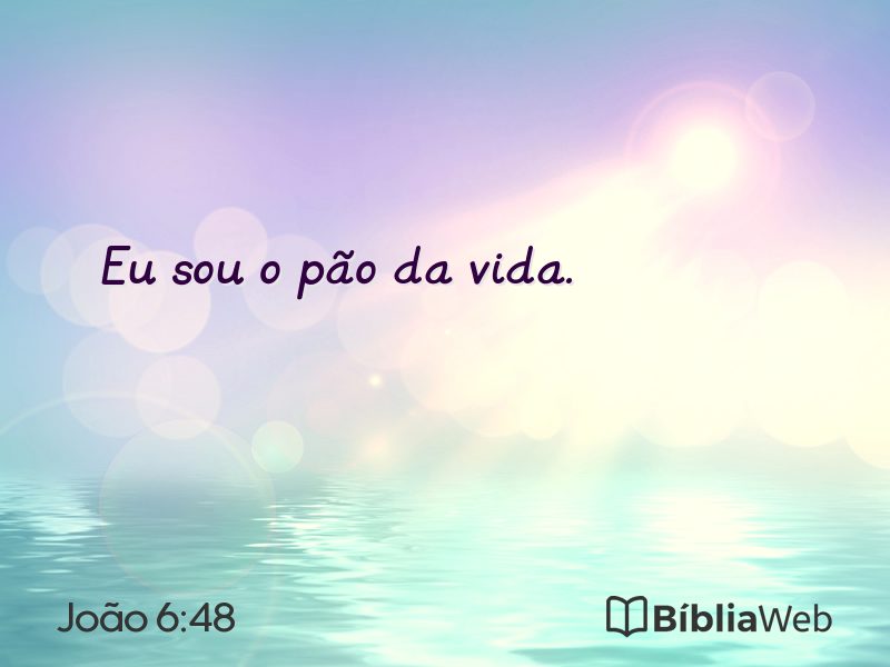 João 6:48 em imagem para compartilhar