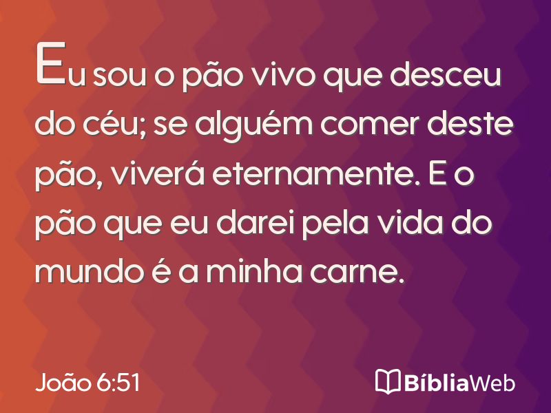 João 6:51 em imagem para compartilhar
