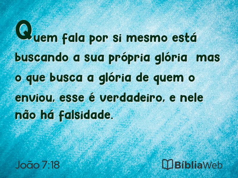 João 7:18 em imagem para compartilhar