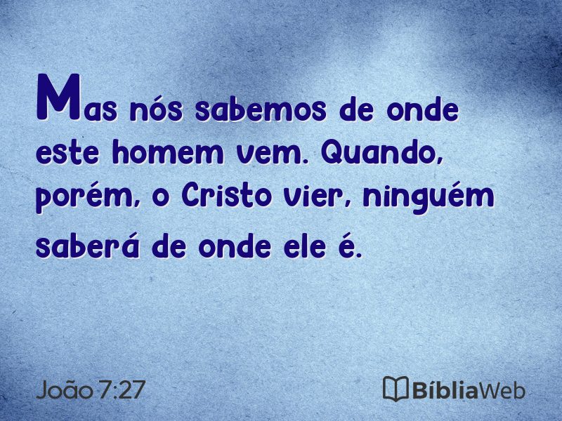 João 7:27 em imagem para compartilhar