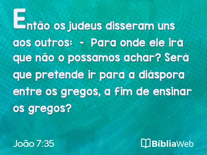 João 7:35 em imagem para compartilhar