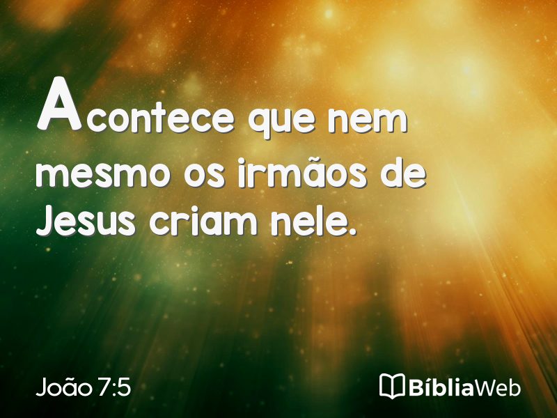 João 7:5 em imagem para compartilhar