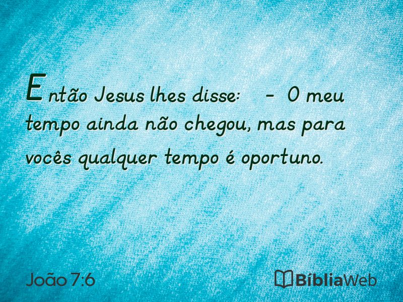 João 7:6 em imagem para compartilhar