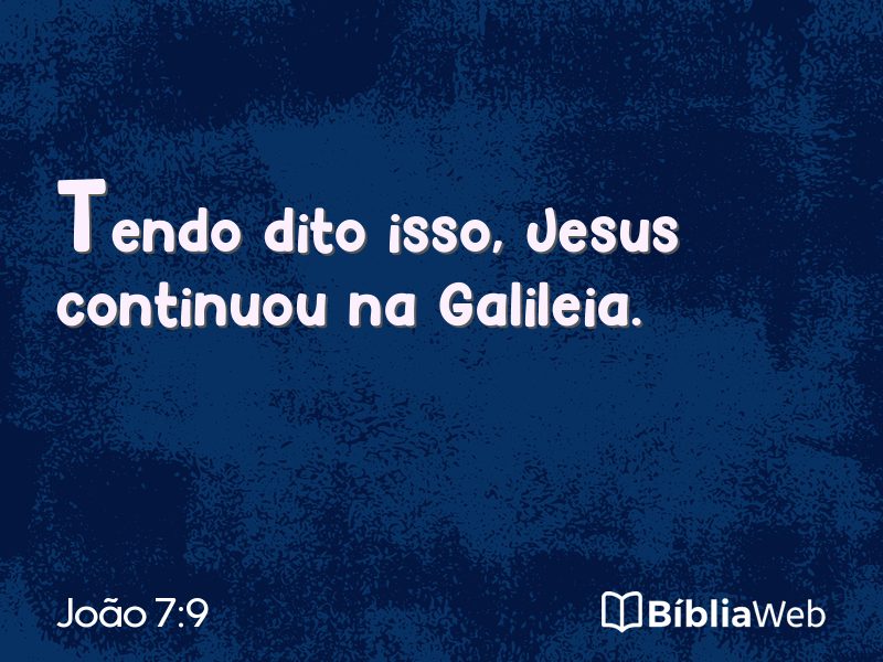 João 7:9 em imagem para compartilhar