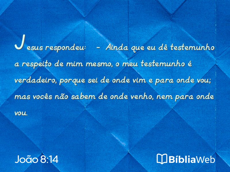 João 8:14 em imagem para compartilhar