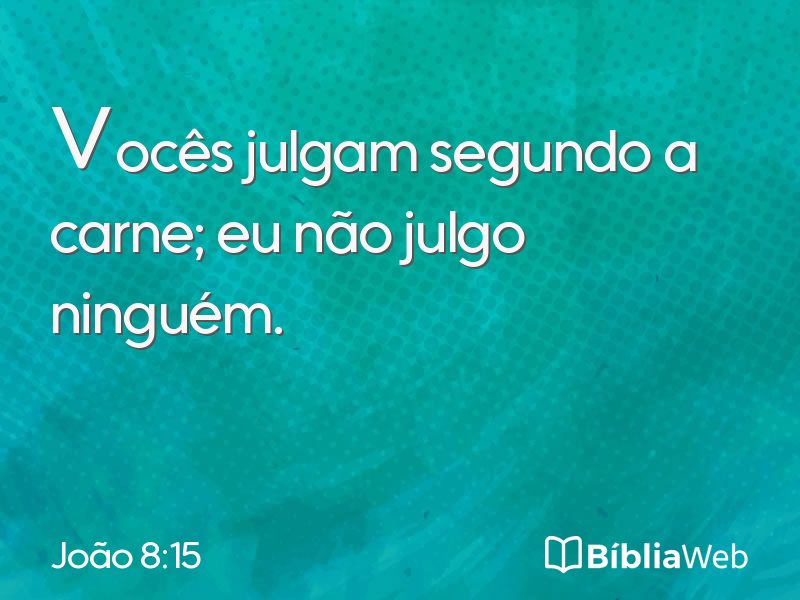 João 8:15 em imagem para compartilhar