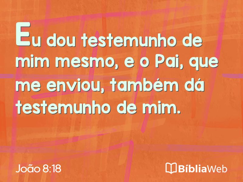 João 8:18 em imagem para compartilhar