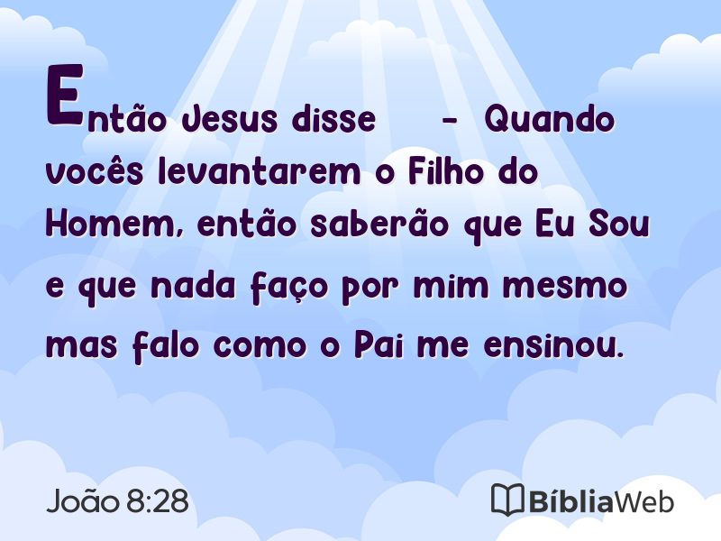 João 8:28 em imagem para compartilhar