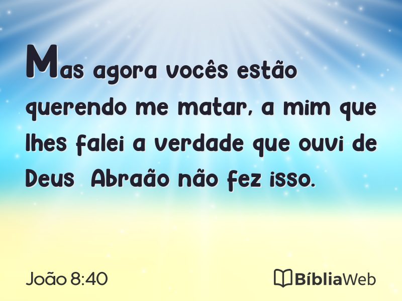 João 8:40 em imagem para compartilhar