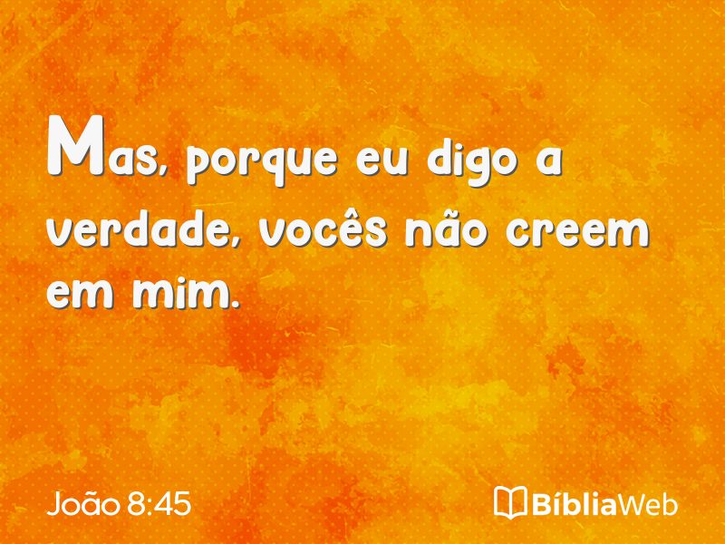 João 8:45 em imagem para compartilhar