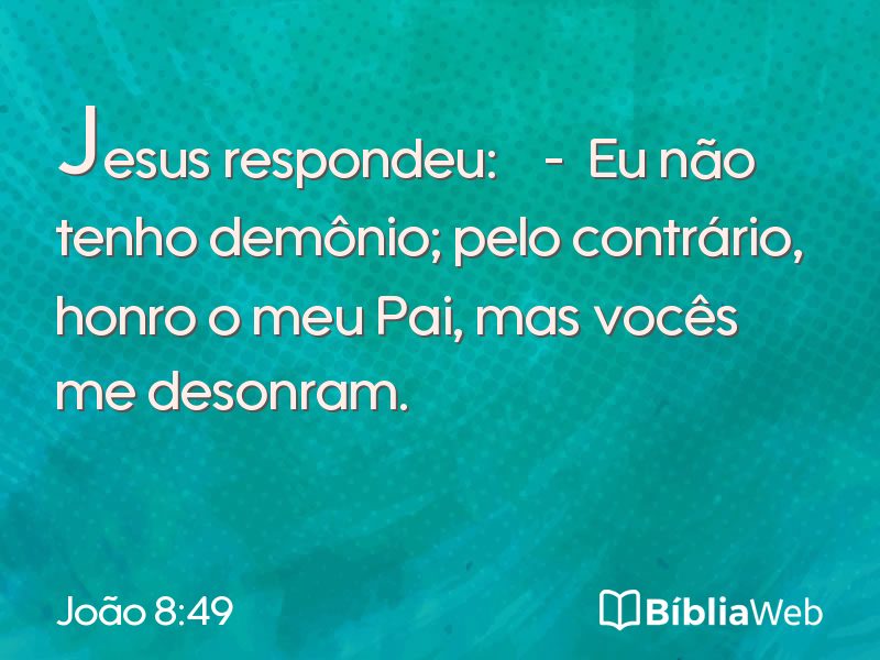 João 8:49 em imagem para compartilhar