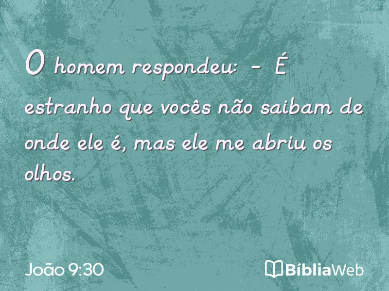 João 9:30 em imagem para compartilhar