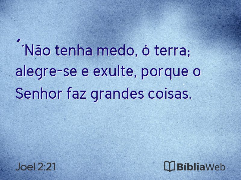 Joel 2:21 em imagem para compartilhar