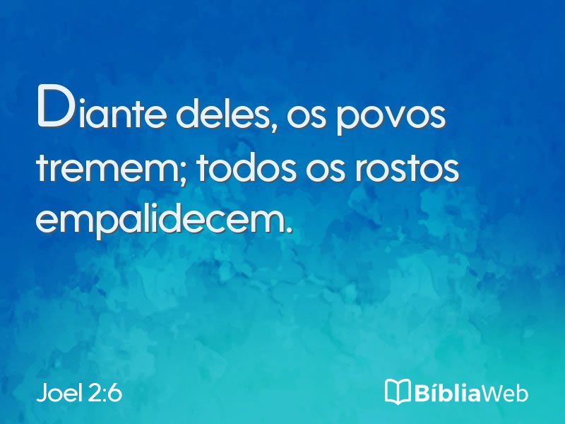 Joel 2:6 em imagem para compartilhar
