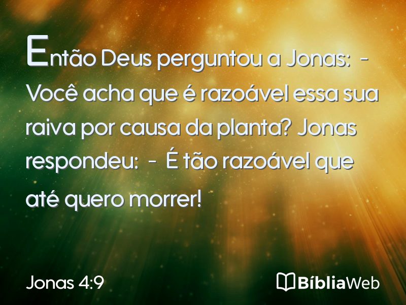 Jonas 4:9 em imagem para compartilhar
