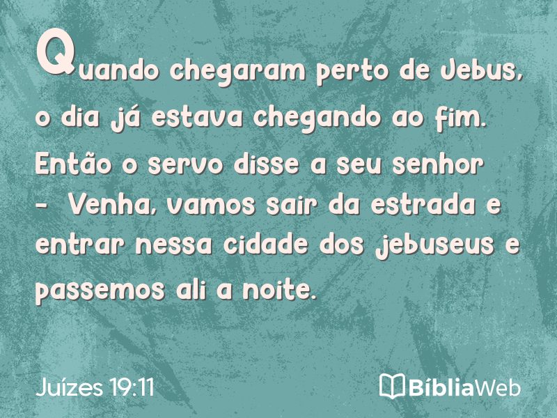 Juízes 19:11 em imagem para compartilhar