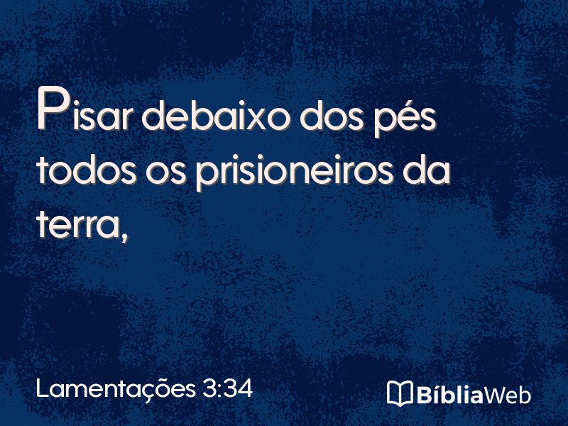 Lamentações 3:34 em imagem para compartilhar