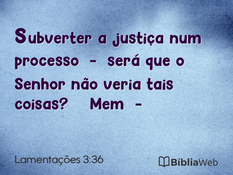 Lamentações 3:36 em imagem para compartilhar