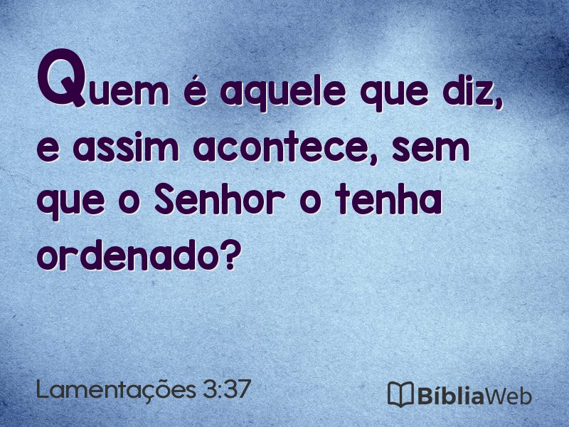 Lamentações 3:37 em imagem para compartilhar