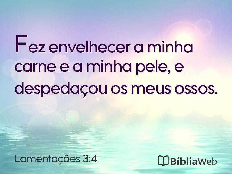 Lamentações 3:4 em imagem para compartilhar