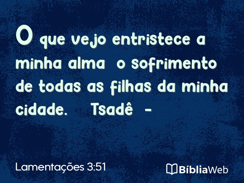 Lamentações 3:51 em imagem para compartilhar