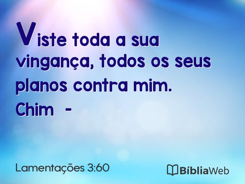 Lamentações 3:60 em imagem para compartilhar