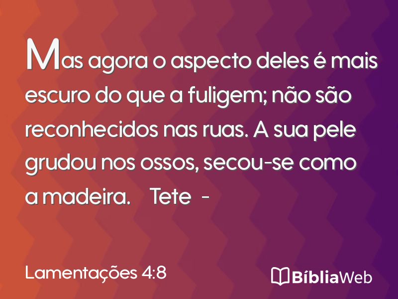Lamentações 4:8 em imagem para compartilhar