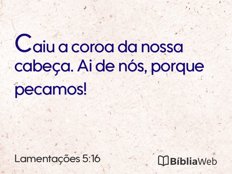 Lamentações 5:16 em imagem para compartilhar