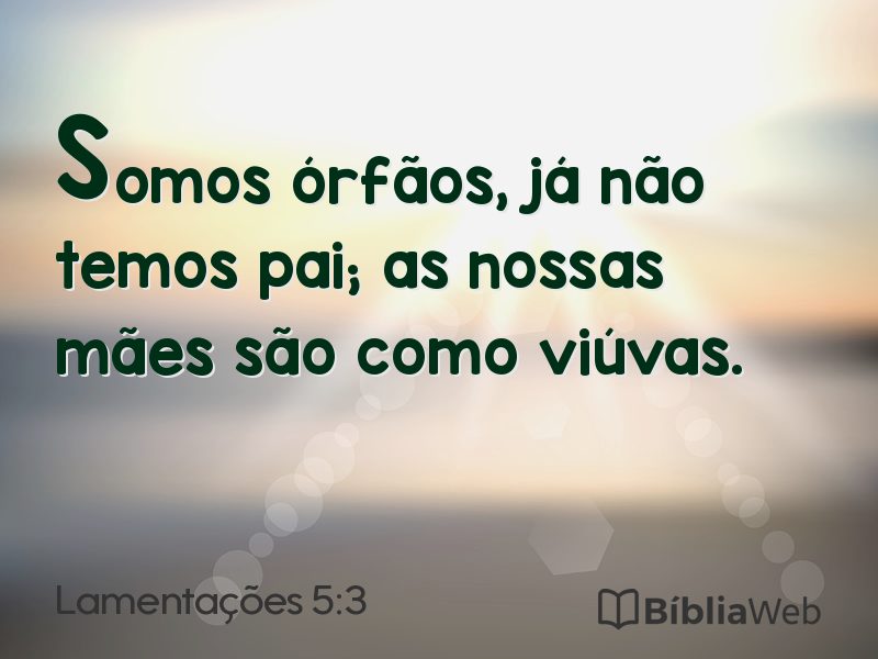 Lamentações 5:3 em imagem para compartilhar