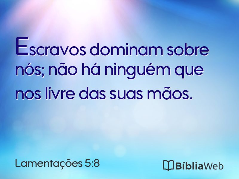 Lamentações 5:8 em imagem para compartilhar