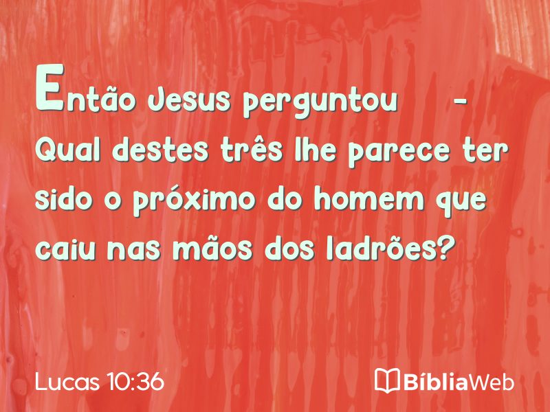 Lucas 10:36 em imagem para compartilhar