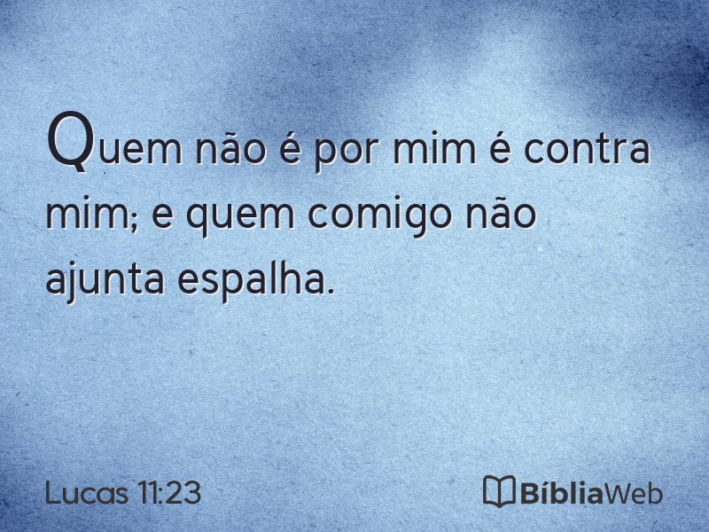Lucas 11:23 em imagem para compartilhar