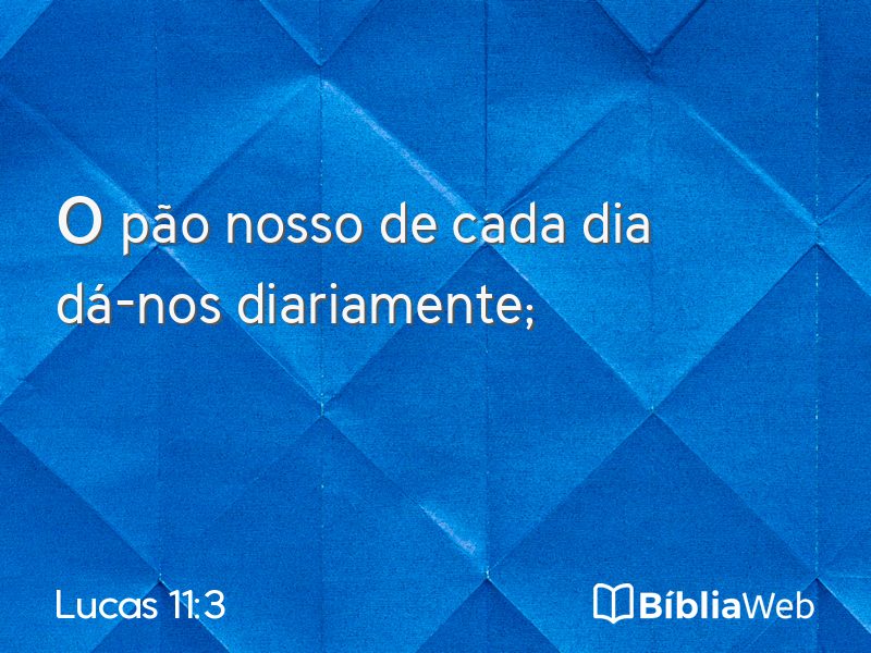 Lucas 11:3 em imagem para compartilhar