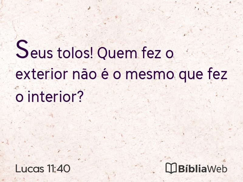 Lucas 11:40 em imagem para compartilhar