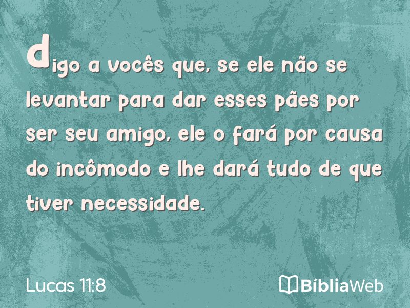 Lucas 11:8 em imagem para compartilhar