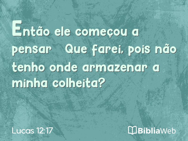 Lucas 12:17 em imagem para compartilhar