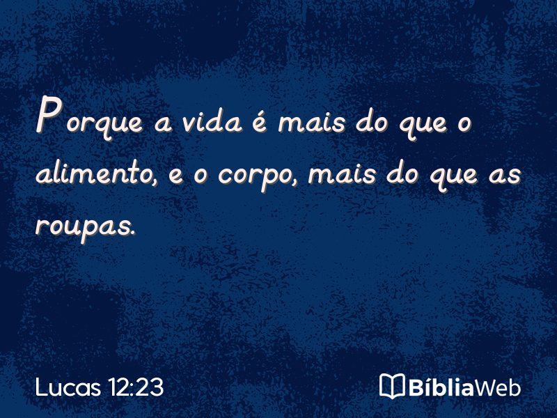 Lucas 12:23 em imagem para compartilhar