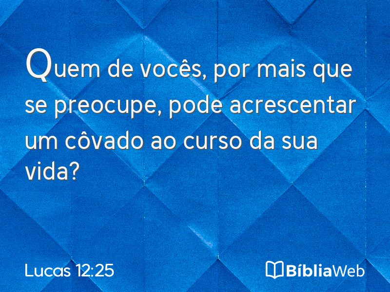 Lucas 12:25 em imagem para compartilhar