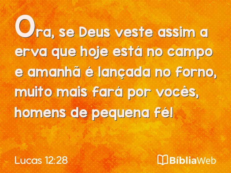 Lucas 12:28 em imagem para compartilhar