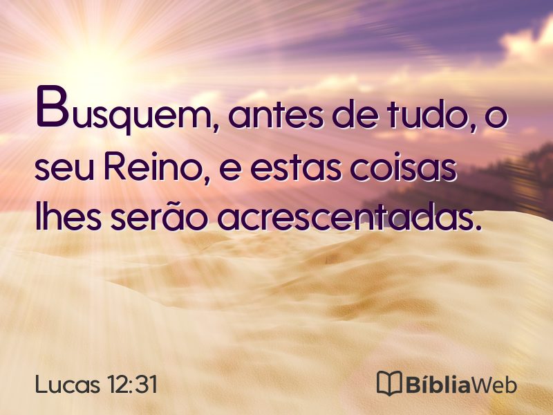 Lucas 12:31 em imagem para compartilhar