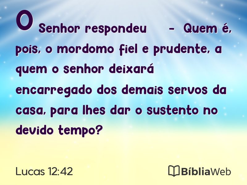 Lucas 12:42 em imagem para compartilhar
