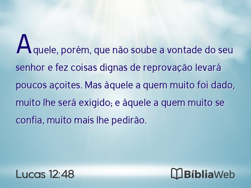 Lucas 12:48 em imagem para compartilhar