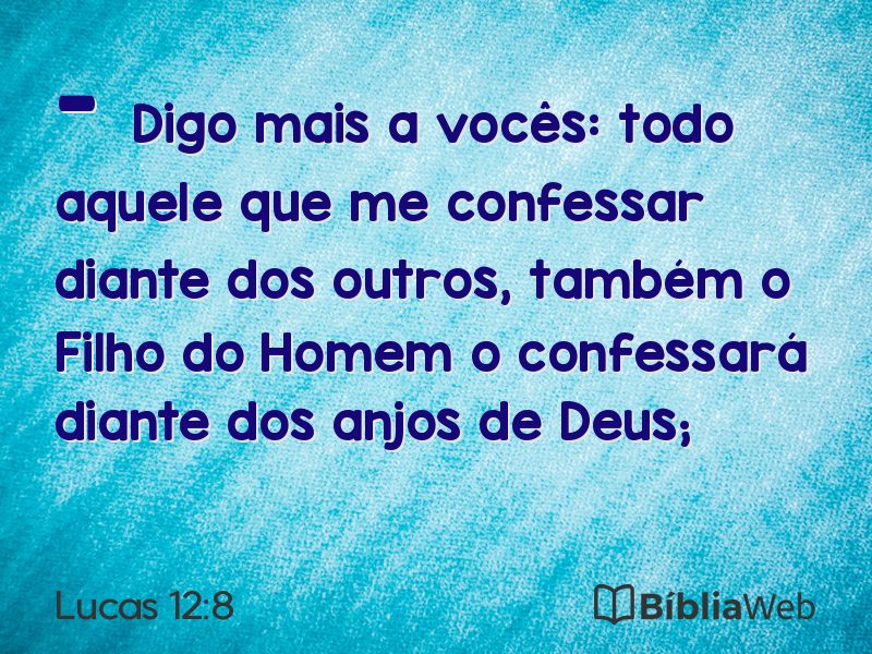 Lucas 12:8 em imagem para compartilhar