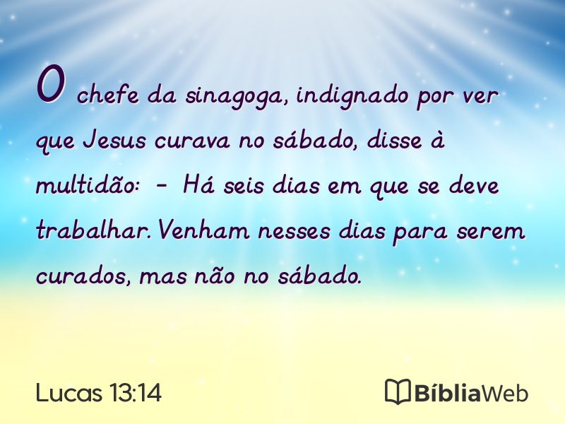 Lucas 13:14 em imagem para compartilhar