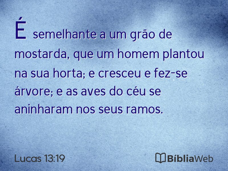 Lucas 13:19 em imagem para compartilhar