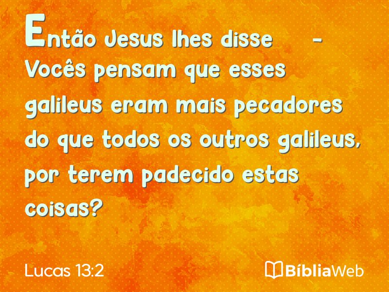 Lucas 13:2 em imagem para compartilhar