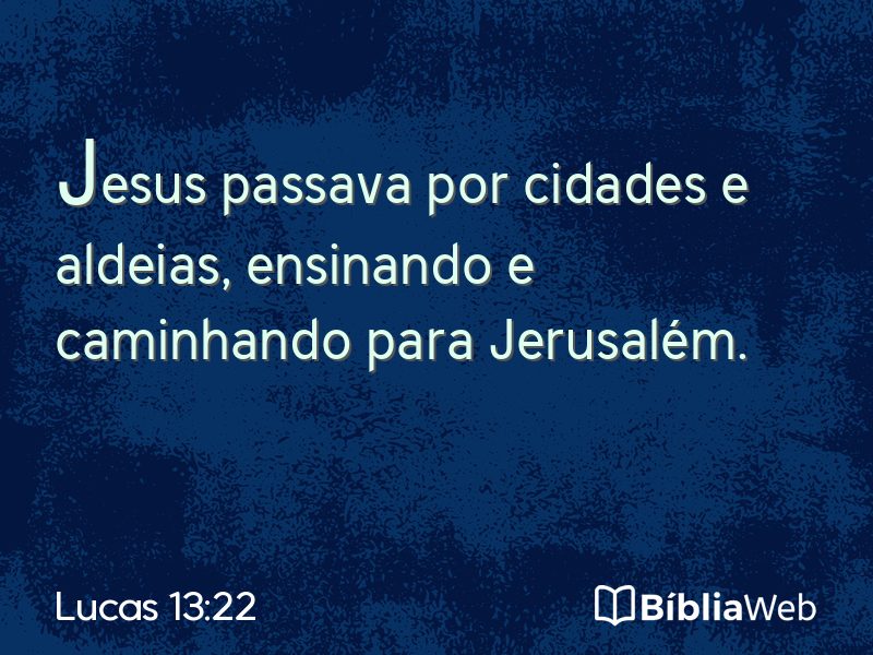 Lucas 13:22 em imagem para compartilhar