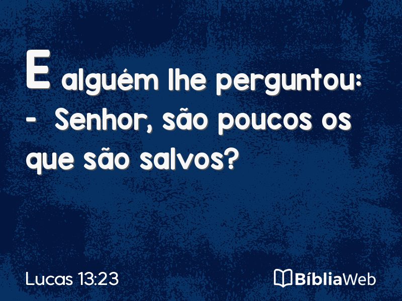 Lucas 13:23 em imagem para compartilhar