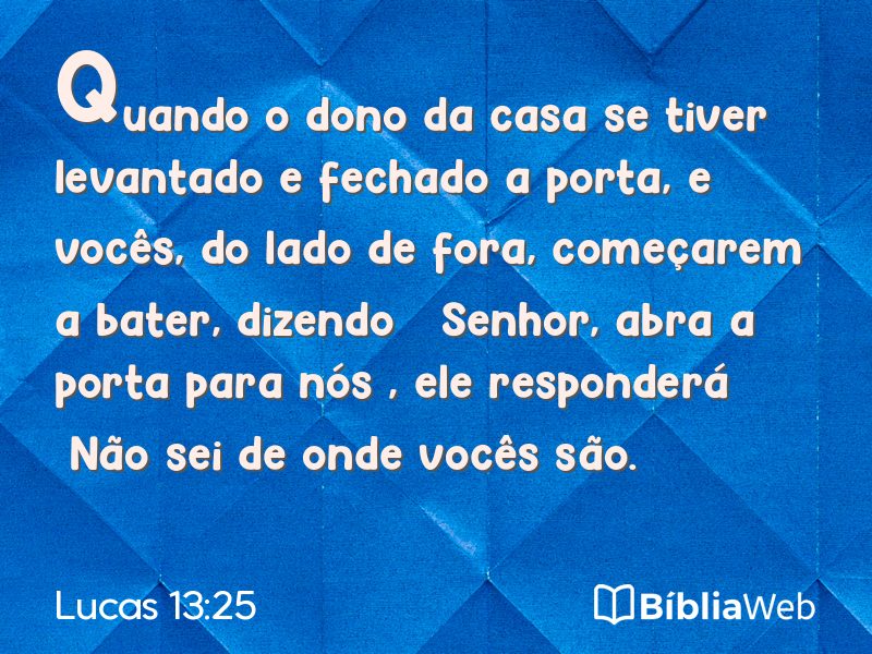 Lucas 13:25 em imagem para compartilhar