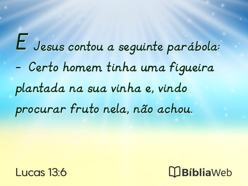 Lucas 13:6 em imagem para compartilhar